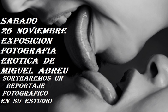EXPOSICION FOTOGRAFICA EROTICA